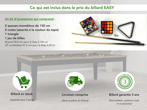 Inclus dans le prix du billard EASY 