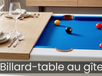Quel billard choisir pour un gîte ou une location saisonnière ?